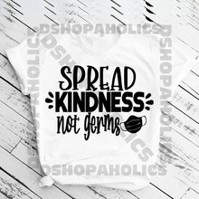 Load image into Gallery viewer, Spread Kindness Not Germs