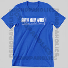 Load image into Gallery viewer, Know Your Worth.