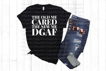 Load image into Gallery viewer, Old me cared, New me