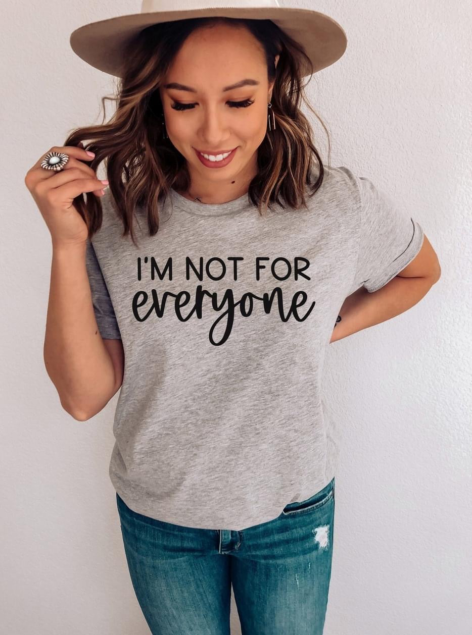 I’m Not For Everyone