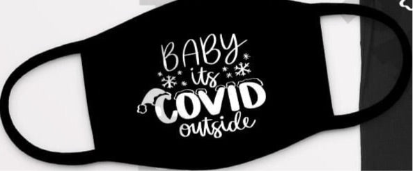 Baby It's Covid Outside