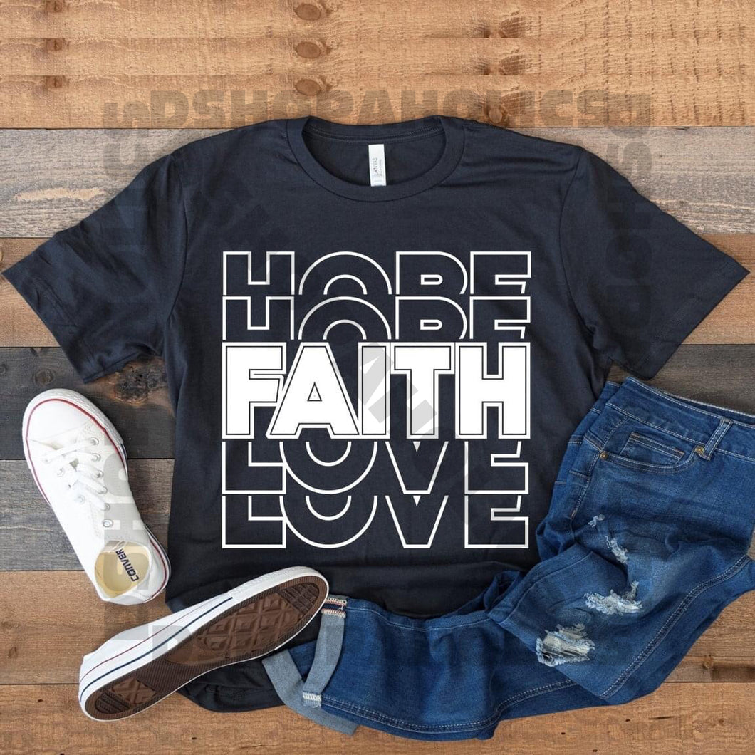 Hope Faith Love.