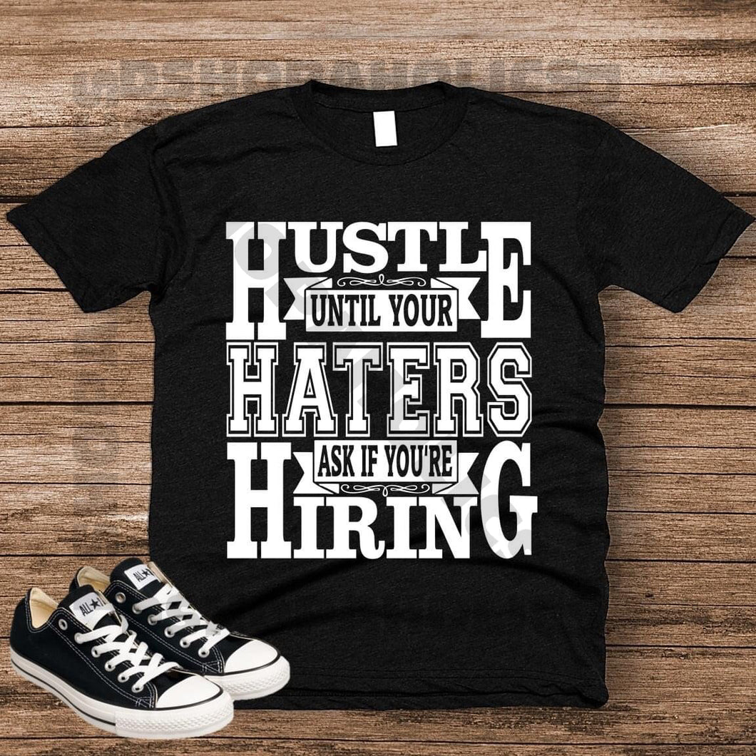 Hustle til Your Haters.